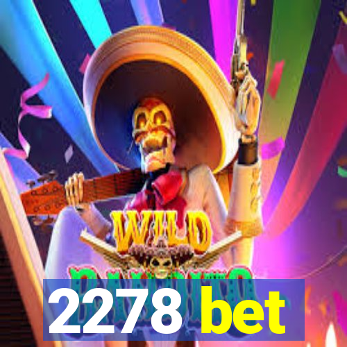 2278 bet